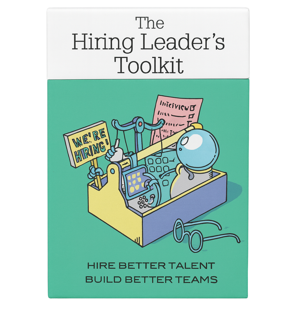 The Hiring Leader's Toolkit - Step by Step Guide To Hiring Better Tale ...